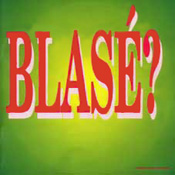 Blase